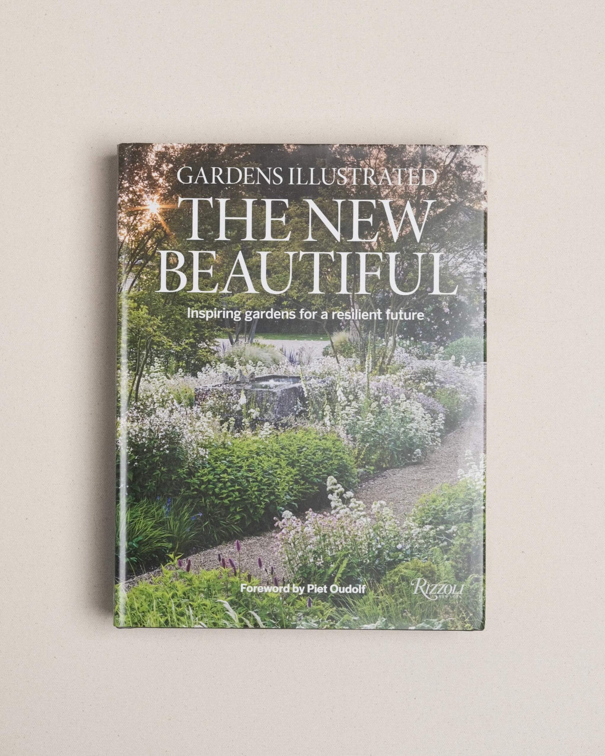 The New Beautiful - Inspiring Gardens for a Resilient Future
