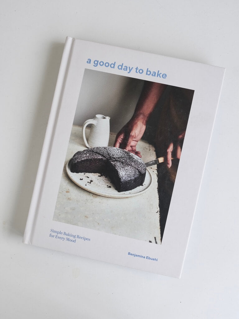 A Good Day to Bake by Benjamina Ebuehi